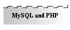 MySQL and PHP
